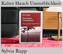 Foto: "Kalter Hauch Unsterblichkeit" von Sylvia Rapp
