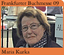 Foto: 
Buchmesse Aktuell. Autorin Maria Kurka.