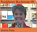 Foto: 
Buchmesse Aktuell. Autorin matta lena